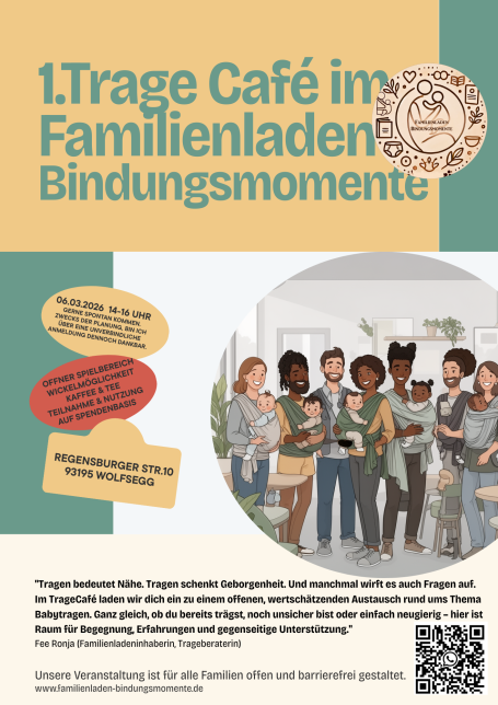 1.Trage-café im Familienladen Bindungsmomente, am 6.3. von 14-16 Uhr, für alle Trageinteressierte Eltern von Babys