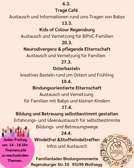 Themencafé im Familienladen Bindungsmomente. Immer Freitags 14-16 Uhr zu wechselnden Themen.