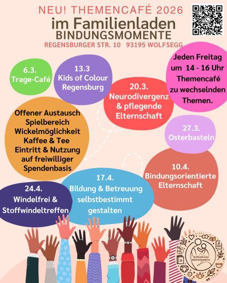 Themencafé im Familienladen Bindungsmomente. Immer Freitags 14-16 Uhr zu wechselnden Themen.